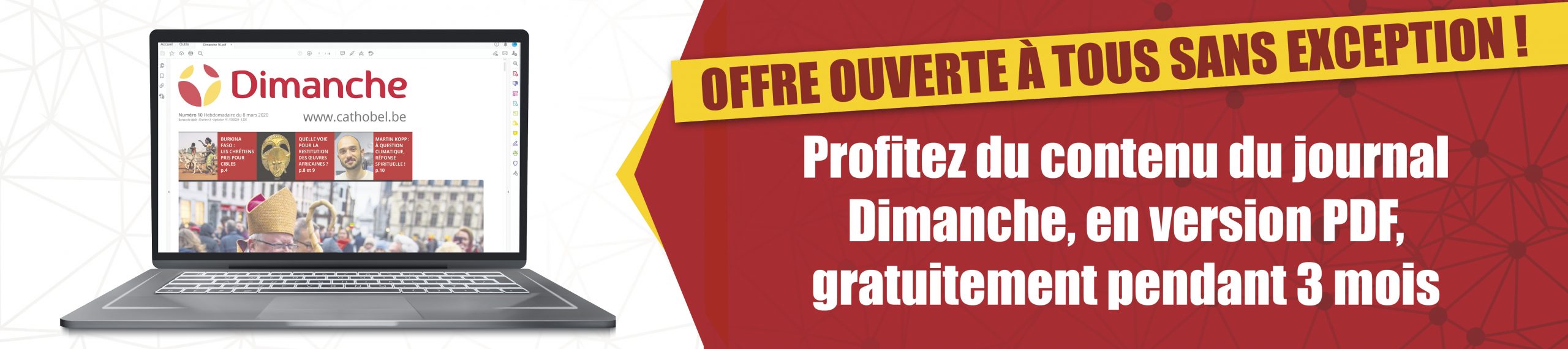 Recevez gratuitement Dimanche en PDF pendant les 3 prochains mois Recevez gratuitement Dimanche en PDF pendant les 3 prochains mois